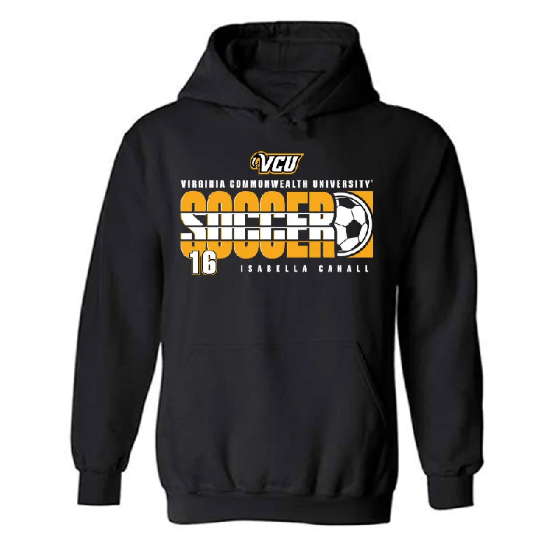 VCU - NCAA Women's Soccer : Isabella Cahall - Hooded Sweatshirt Classic Fashion Shersey Graphic Hoodie Design Print VCU - NCAA Women's Soccer : Isabella Cahall - Hooded Sweatshirt Classic Fashion Shersey Graphic Hoodie Design Print