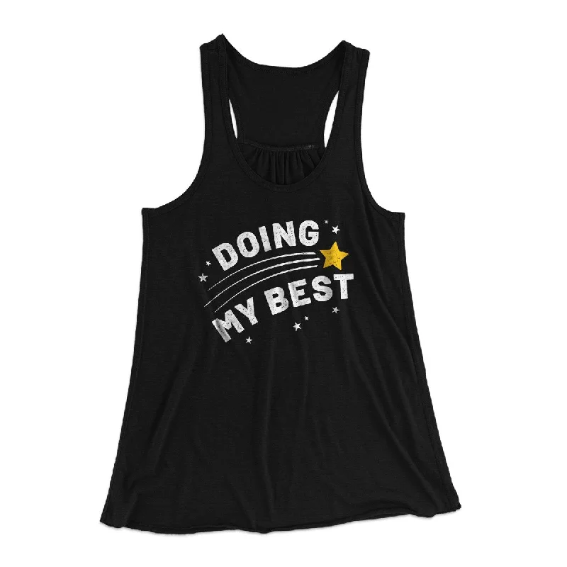 Doing My Best Funny Women's Flowey Tank Top loose fit tank