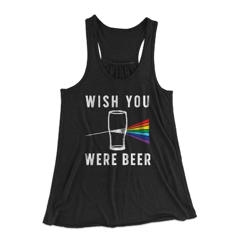 Wish You Were Beer Women's Flowey Tank TOp soft tank top