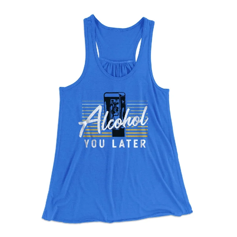 Alcohol You Later Women's Flowey Tank Top cropped tank top