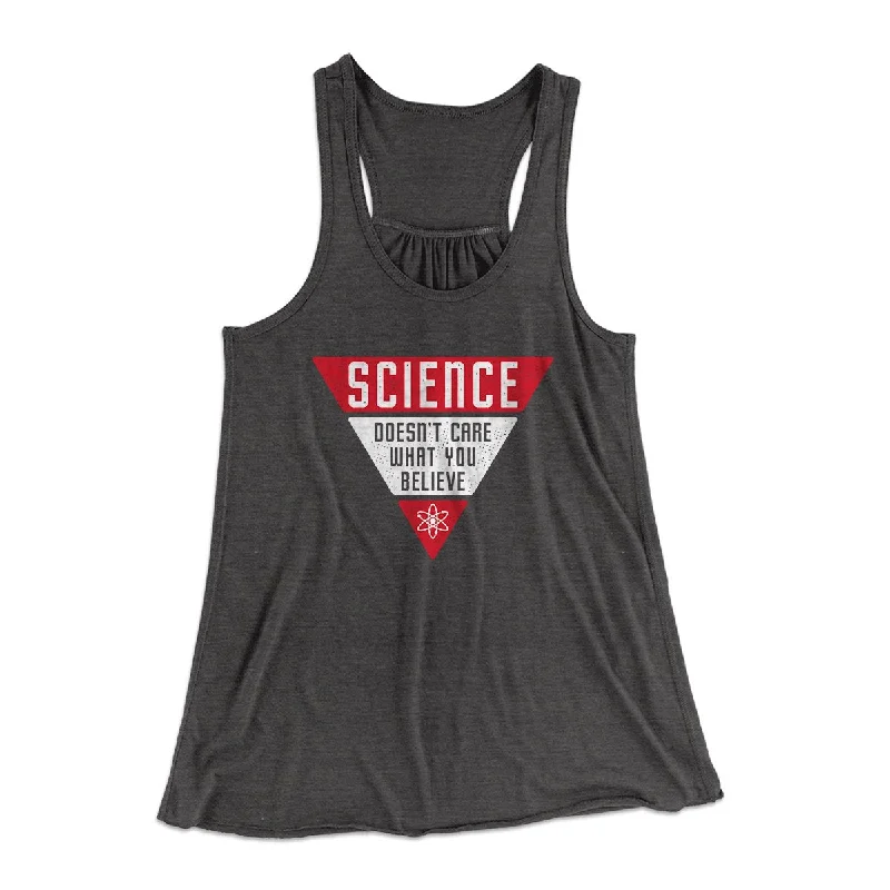 Science Doesn't Care What You Believe Women's Flowey Tank Top modal blend tank