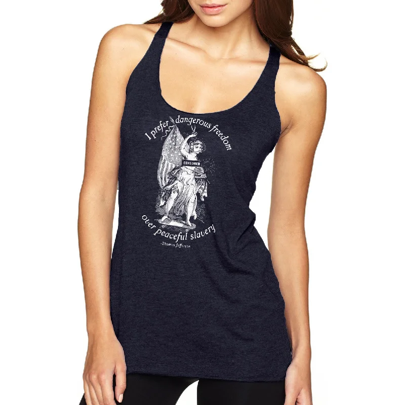 I Prefer Dangerous Freedom Jefferson Quote Racerback Women's Tank Top neon tank top